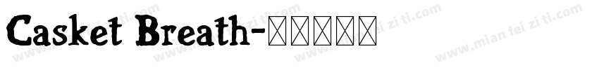Casket Breath字体转换